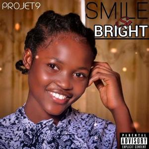 SMILE SO BRIGHT (Explicit)