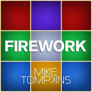 Firework-Mike Tompkins