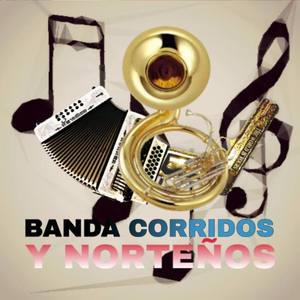 Banda Corridos Y Norteñas