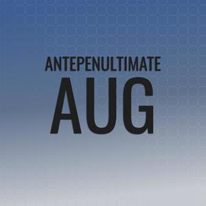 Antepenultimate Aug