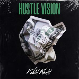 Hustle Vision (Explicit)