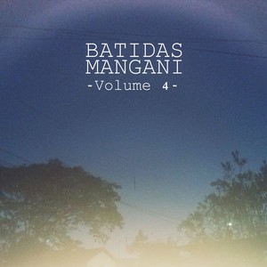 Batidas Mangani, Vol. 4