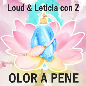 Olor a pene(feat. Loud) (Explicit)