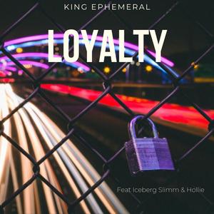 Loyalty (feat. Hollie-Eileen & Iceberg Slimm)