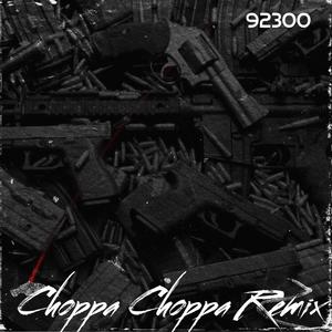 Choppa Choppa (feat. Cy Glizzy & Zrokk) [Remix] [Explicit]