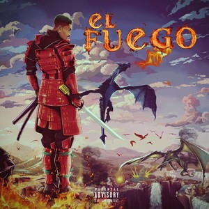 EL FUEGO (Explicit)