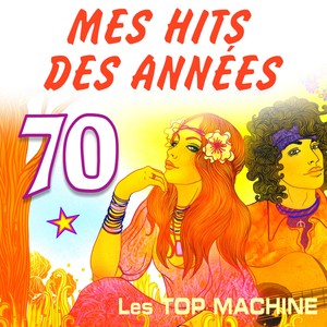 Mes hits des années 70