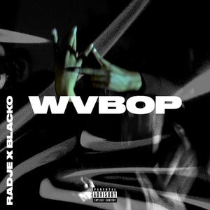 Wvbop (feat. Blacko48) [Explicit]