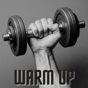 Warm Up