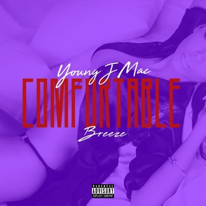 Comfortable (feat. Breeze) (Explicit)