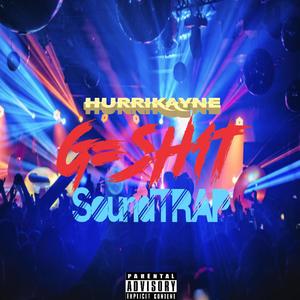 G-$hIT SoundTRAP Soundtrack (Explicit)