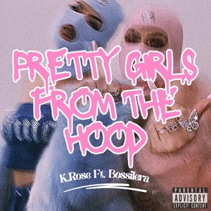 Pretty Girls From The Hood (Explicit)