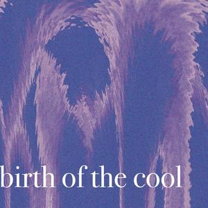 birth of the cool