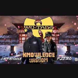 KNOWLEDGE AND WISDOM (feat. CAPPADONNA) (Explicit)