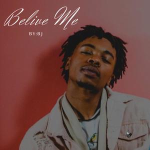 Believe Me (Explicit)
