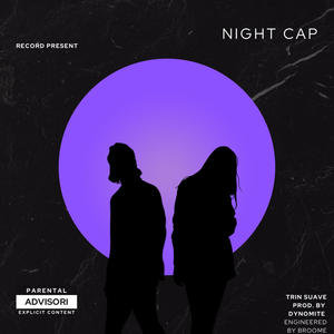 Night Cap (Explicit)