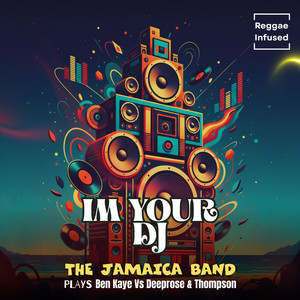Im Your DJ - Reggae Infused (Reggae Soul Radio Edit)