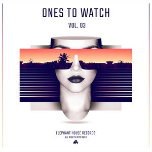 Ones To Watch EP Vol.3