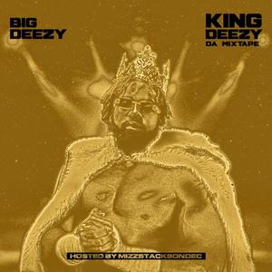 KING DEEZY DA MIXTAPE: GOLDEN EDITION (Explicit)