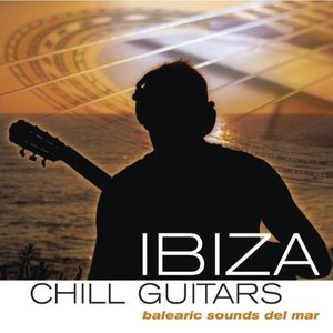 Ibiza Chill Guitars:Balearic Sounds Del Mar