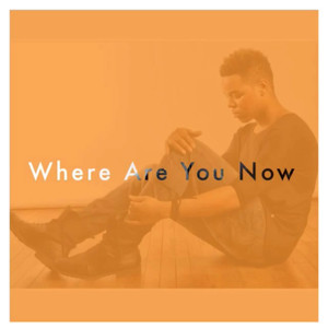 Where Are You Now