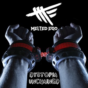 Dystopia Unchained (Single Version)