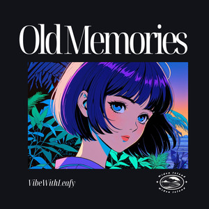 Old Memories
