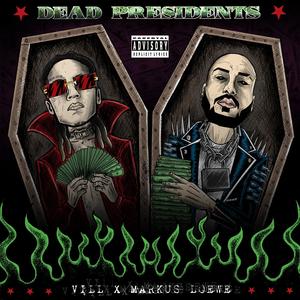 Dead Presidents (Explicit)