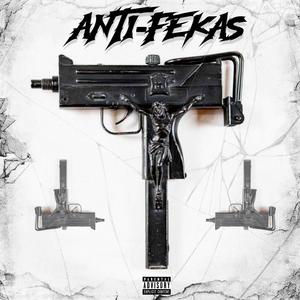 ANTIFEKAS (feat. Cris Plein, Kyo Energy, comboe1, R$H2$ & Kinder Demian) (Explicit)