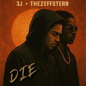 D.I.E (feat. TheZeffsterr)