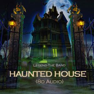 Haunted House, Pt. 3 (8D Audio)