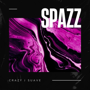 Spazz (Explicit)