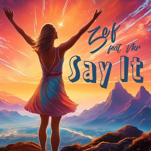 Say It (feat. Vkr)