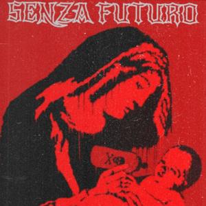 Senza Futuro (fox-1, yang machinist, mr. keta,Niliox) [Explicit]