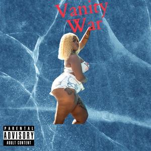 Vanity War (Explicit)