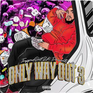 Only Way Out 3 (Explicit)