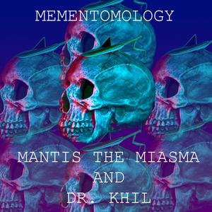 Mementomology (Explicit)