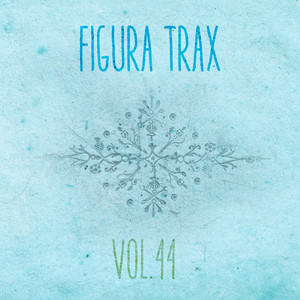 Figura Trax, Vol. 44