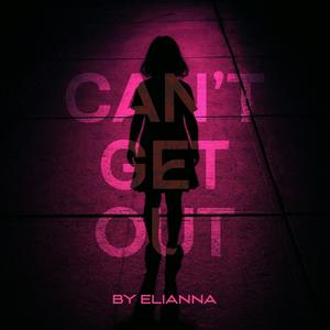 Can't Get Out