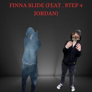 Finna slide (feat. Step 4 Jordan) (Explicit)