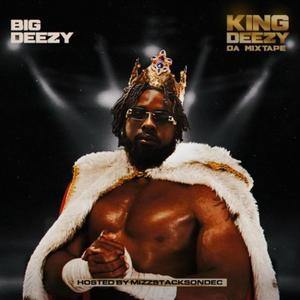 KING DEEZY DA MIXTAPE (Explicit)