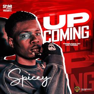 Up-Coming (feat. Spicey) (Explicit)