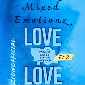 Mixed Emotionz, Pt. 2 (Explicit)