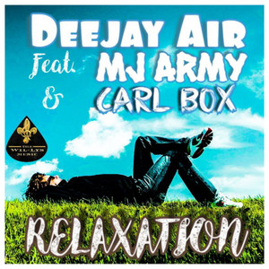 Relaxation(feat. Carl BOX & MJ Army) (Radio Edit)