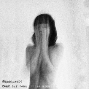 Creí Que Todo Iba Bien