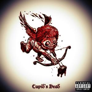 Cupid's Dead (Explicit)