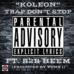 Trap dont Stop (feat. Turbo Koleon) [Explicit]