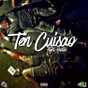 Ten Cuidao (Explicit)
