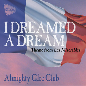 Almighty Presents: I Dreamed a Dream (Theme from Les Misérables)