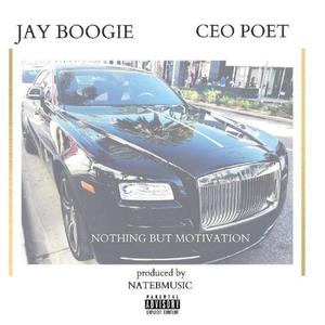 Nothing But Motivation (feat. Ceo Poet) [Explicit]